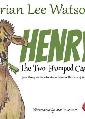 Henry the Two-Humped Camel by Brian Lee Watson – Book Cover